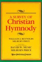 A Survey of Christian Hymnody - William J. Reynolds, Milburn Price