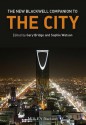 The New Blackwell Companion to the City (Wiley Blackwell Companions to Geography) - Gary Bridge, Sophie Watson