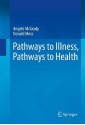 Pathways to Illness, Pathways to Health - Angele McGrady, Donald Moss