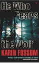 He Who Fears The Wolf - Karin Fossum