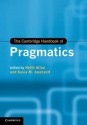 The Cambridge Handbook of Pragmatics - Keith Allan, Kasia M. Jaszczolt