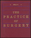 The Practice Of Surgery - Ronald A. Malt