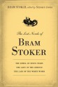 The Lost Novels of Bram Stoker - Bram Stoker