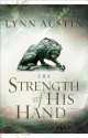 The Strength of His Hand - Lynn Austin