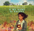 R My Name Is Rachel - Patricia Reilly Giff, Cynthia Holloway