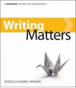 Writing Matters with Connect Composition (SEALWORKS) Plus Access Card - Rebecca Moore Howard