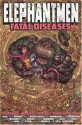 Elephantmen, Vol. 2: Fatal Diseases - Richard Starkings, Moritat, Ladrönn