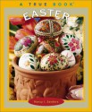 Easter (True Books) - Nancy I. Sanders