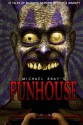 FUNHOUSE - Michael Bray