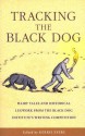 Tracking the Black Dog: Hairy Tales and Historical Legwork from the Black Dog Institute's Writing Competition - Kerrie Eyers