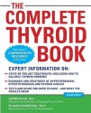 The Complete Thyroid Book, Second Edition - Kenneth Ain, M. Sara Rosenthal