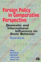 Foreign Policy in Comparative Perspective: Domestic and International Influences on State Behavior - Ryan K Beasley, Juliet Kaarbo, Jeffrey S. Lantis, Michael T. Snarr