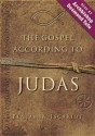 The Gospel According to Judas: By Benjamin Iscariot - Jeffrey Archer, Francis J. Moloney