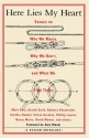 Here Lies My Heart: Essays on Why We Marry, Why We Don't, and What We Find There (A Beacon Anthology) - Amy Bloom, Beacon Press