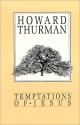 Temptations of Jesus - Howard Thurman