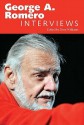 George A. Romero: Interviews - George A. Romero, Robin Wood, Richard Lippe, Tom Seligson