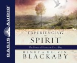 Experiencing the Spirit - Henry T. Blackaby, Wayne Shepherd, Melvin D. Blackaby