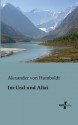 Im Ural Und Altai - Alexander von Humboldt