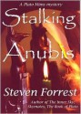 Stalking Anubis - Steven Forrest, Steven Forest