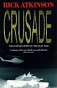 Crusade The Untold Story of the Gulf War Section Part 2 of 2 - Rick Atkinson, Jeff Riggenbach