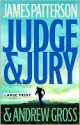 Judge & Jury - James Patterson, Andrew Gross