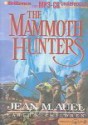 The Mammoth Hunters (Earth's Children, #3) - Jean M. Auel