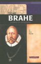 Tycho Brahe: Pioneer of Astronomy (Signature Lives: Scientific Revolution series) (Signature Lives) - Don Nardo, Martin Gaskell, Rosemary Palmer