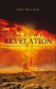 Divine Revelation: A Call from Christ to Join the Armies of Heaven - John Meacham