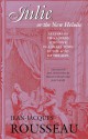 Julie, or the New Heloise: Letters of Two Lovers Who Live in a Small Town at the Foot of the Alps - Jean-Jacques Rousseau, Philip Stewart, Jean Vache