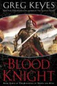 The Blood Knight - Greg Keyes