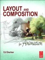 Layout and Composition for Animation - Ed Ghertner