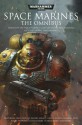 Space Marines: The Omnibus - Christian Dunn, Darren Cox, Paul Kearney, C.S.Goto, Ben Counter, Mitchel Scanlon, Jonathan Green, James Swallow, Richard Williams, Chris Wraight, C.L. Werner, Sarah Cawkwell, Gav Thorpe, Rob Sanders, David Annandale, Aaron Dembski-Bowden, Peter Fehervari, Nick Kyme, Grah