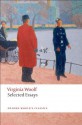 Selected Essays (Oxford World's Classics) - Virginia Woolf, David Bradshaw