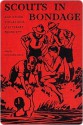 Scouts in Bondage: And Other Violations of Literary Propriety - Michael Bell