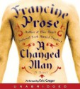 A Changed Man (Audio) - Francine Prose, Eric Conger