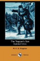 The Trapper's Son (Dodo Press) - W.H.G. Kingston