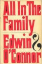 All in the Family - Edwin O'Connor