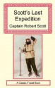 Scott's Last Expedition - Robert Falcon Scott