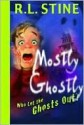 Who Let the Ghosts Out? - R.L. Stine