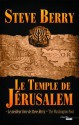 Le Temple de Jérusalem (THRILLER) (French Edition) - Steve Berry, Danièle Mazingarbe