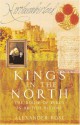 Kings In The North - Alexander Rose