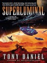 Superluminal - Tony Daniel