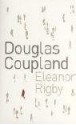 Eleanor Rigby - Douglas Coupland