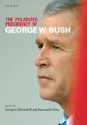 The Polarized Presidency of George W. Bush - George C. Edwards III