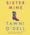 Sister Mine - Tawni O'Dell, Renée Raudman