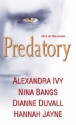 Predatory (Immortal Guardians #3.5) - Alexandra Ivy, Nina Bangs, Hannah Jayne