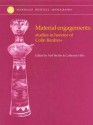 Material Engagements: Studies in Honour of Colin Renfrew - Neil Brodie, Catherine Hills, N. Brodie