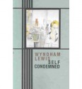 Self Condemned - Wyndham Lewis