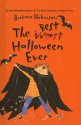 The Best Halloween Ever - Barbara Robinson