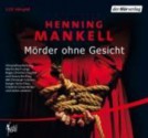 Mörder ohne Gesicht (Hörspiel) - Henning Mankell, Christoph Schobesberger, Heinz Kloss, Friedrich Schoenfelder